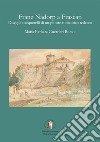 Franz Nadorp a Frascati. Disegni e acquerelli di un pittore romantico tedesco libro