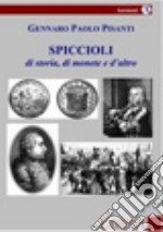 Spiccioli di storia, di monete e d'altro