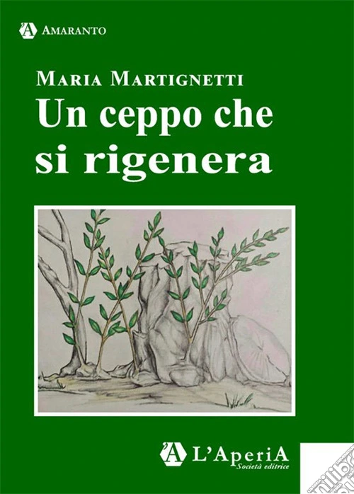 Un ceppo che si rigenera