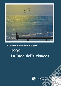 1992 La luce della risacca