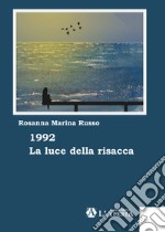 1992 La luce della risacca