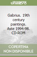 Gabrius. 19th century paintings. Aste 1994-98. CD-ROM libro