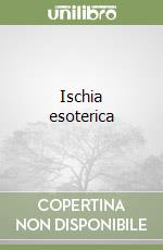 Ischia esoterica libro
