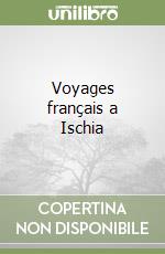 Voyages français a Ischia libro
