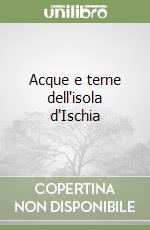 Acque e terne dell'isola d'Ischia libro