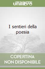 I sentieri della poesia libro