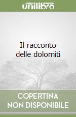 Il racconto delle dolomiti