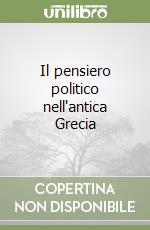 Il pensiero politico nell'antica Grecia libro