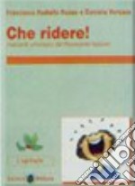 Che ridere! Racconti umoristici del '900 italiano. Con espansione online libro