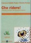 Che ridere! Racconti umoristici del '900 italiano. Con espansione online libro