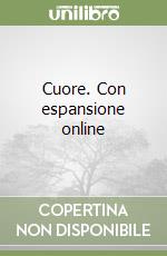 Cuore. Con espansione online