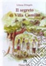 Il segreto di villa Camilla libro