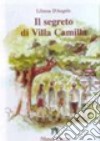 Il segreto di villa Camilla libro