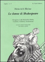 Le donne di Shakespeare. Testo tedesco a fronte libro