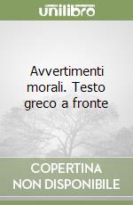 Avvertimenti morali. Testo greco a fronte