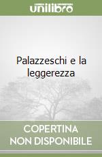 Palazzeschi e la leggerezza