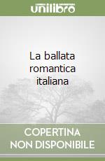 La ballata romantica italiana libro