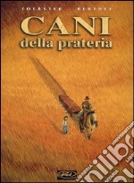 Cani della prateria libro