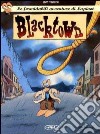 Blacktown. Le formidabili avventure di Lapinot. Vol. 1 libro