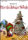 Buongiorno, Piccolo Babbo Natale. Vol. 1 libro