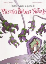 Hanno rubato la posta di Piccolo Babbo Natale. Vol. 4 libro