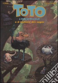 Toto l'ornitorinco e il rumore dei sogni libro