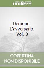 Demone. L'avversario. Vol. 3 libro