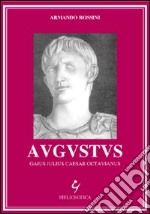 Augustus. Gaius Julius Caesar Octavianus