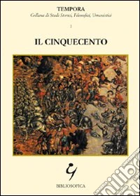 Il cinquecento