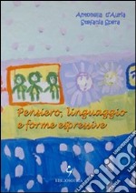 Pensiero, linguaggio e forme espressive libro