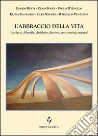 L'abbraccio della vita