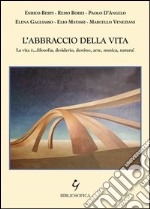 L'abbraccio della vita libro