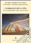 L'abbraccio della vita libro