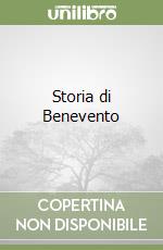 Storia di Benevento libro