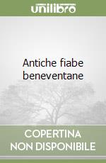 Antiche fiabe beneventane libro