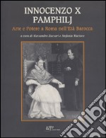 Innocenzo X Pamphilj. Arte e potere a Roma nell'Età Barocca