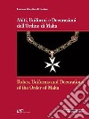 Abiti, uniformi e decorazioni dell'Ordine di Malta-Robes, uniforms and decorations of the Order of Malta libro