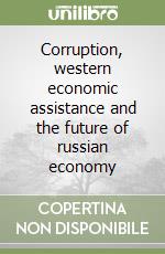 Corruption, western economic assistance and the future of russian economy