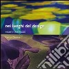 Nei luoghi del design. Azioni e interazioni libro