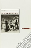 Scritti sulla modernità libro di Ghersi Fabio