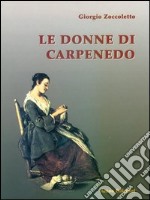 Le donne di Carpenedo libro