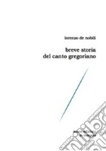 Breve storia del canto gregoriano