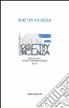 Poetry Vicenza. Rassegna di poesia contemporanea 2015 libro