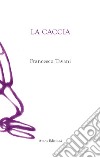 La caccia libro