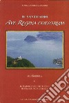 Il santuario Ave Regina Coelorum sul Gordola o il simbolo architettonico di una liturgia cosmica libro