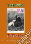 Tartufi d'Italia, Storia, conoscenza, coltivazione, addestramento del cane, ricerca, geografia del tartufo, i piatti regionali, le fiere libro