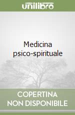 Medicina psico-spirituale libro