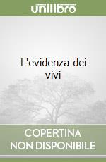 L'evidenza dei vivi libro