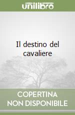 Il destino del cavaliere