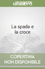 La spada e la croce